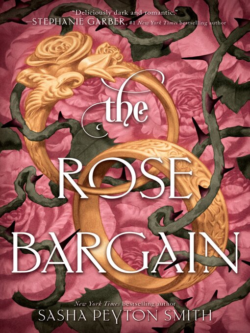 Title details for The Rose Bargain by Sasha Peyton Smith - Available